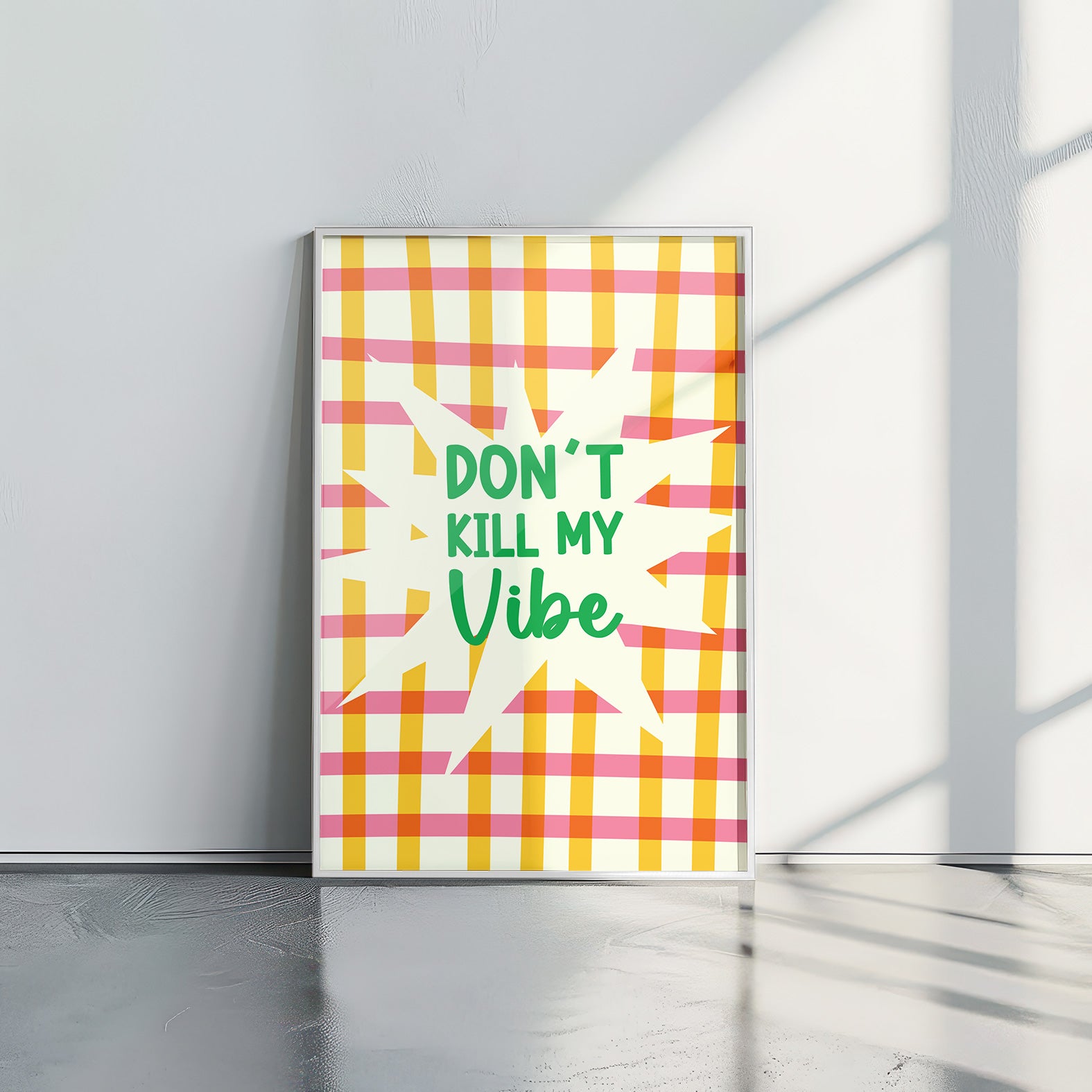 Don't Kill My VIBE - תמונות לבית, לסלון ולמשרד