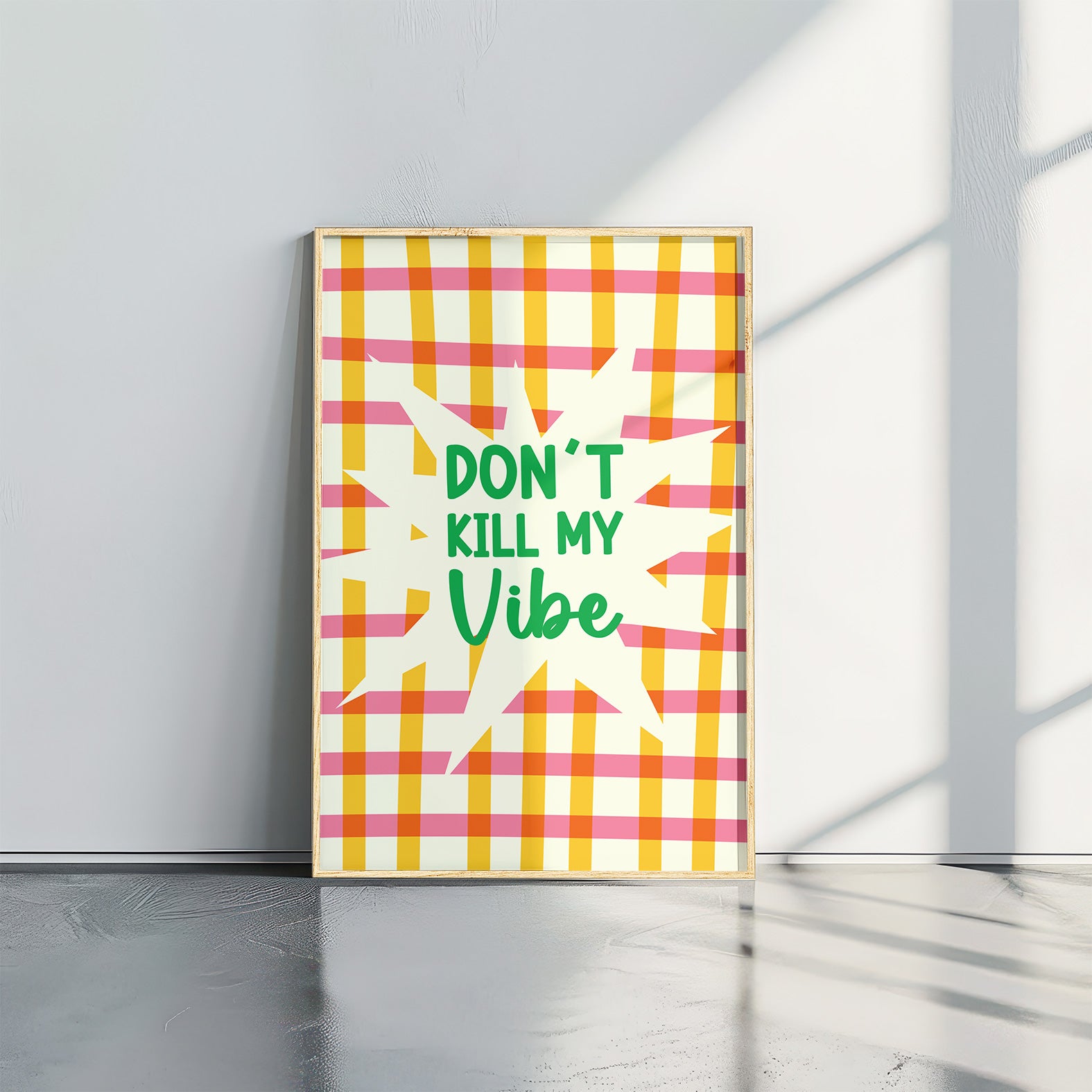 Don't Kill My VIBE - תמונות לבית, לסלון ולמשרד