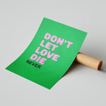 Don't Let Love Die - תמונות לבית, לסלון ולמשרד