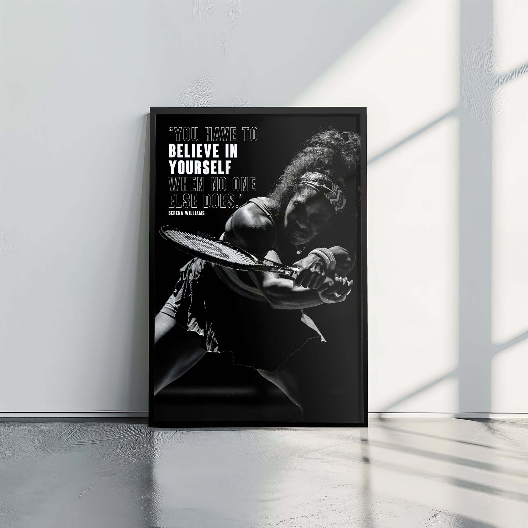 Serena Williams Believe in Yourself - תמונות לבית, לסלון ולמשרד