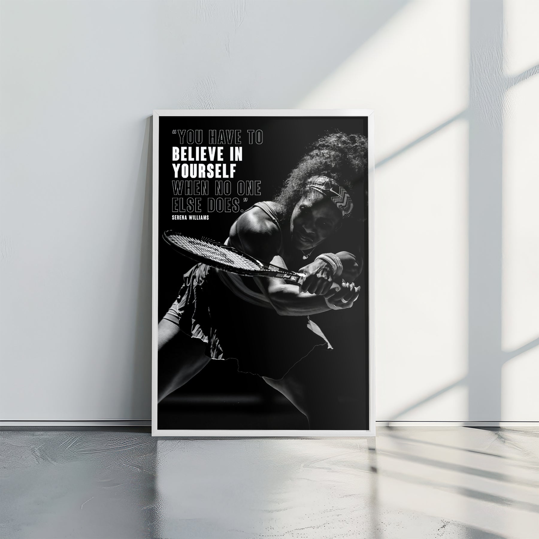 Serena Williams Believe in Yourself - תמונות לבית, לסלון ולמשרד