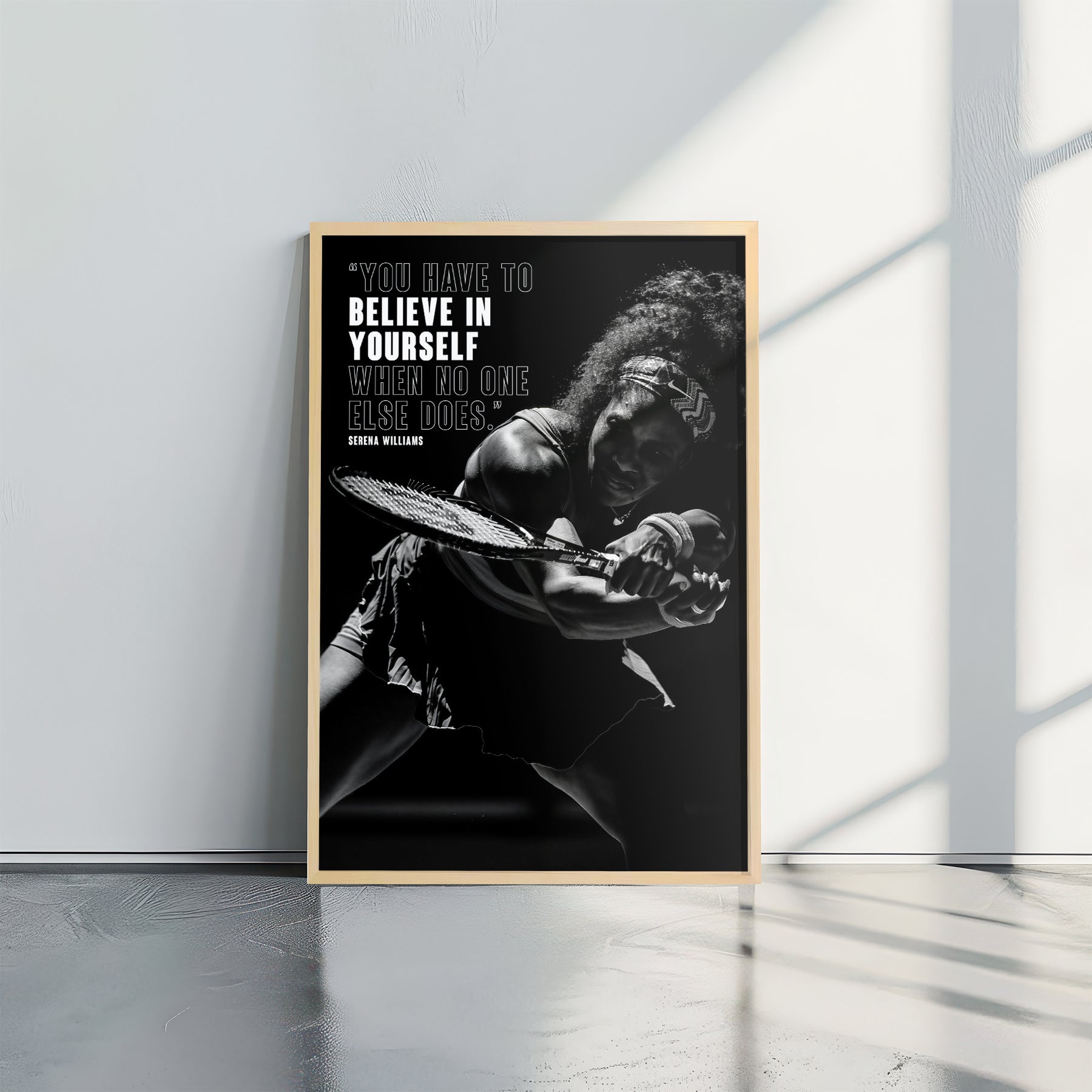 Serena Williams Believe in Yourself - תמונות לבית, לסלון ולמשרד