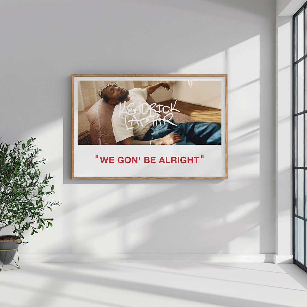 WE GON' BE ALRIGHT Kendrick Lamar - תמונות לבית, לסלון ולמשרד